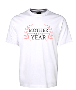Mother Of The Year Tee T-Shirt For Mother's Day FDG01-1HT-23001 - fair-dinkum-gifts