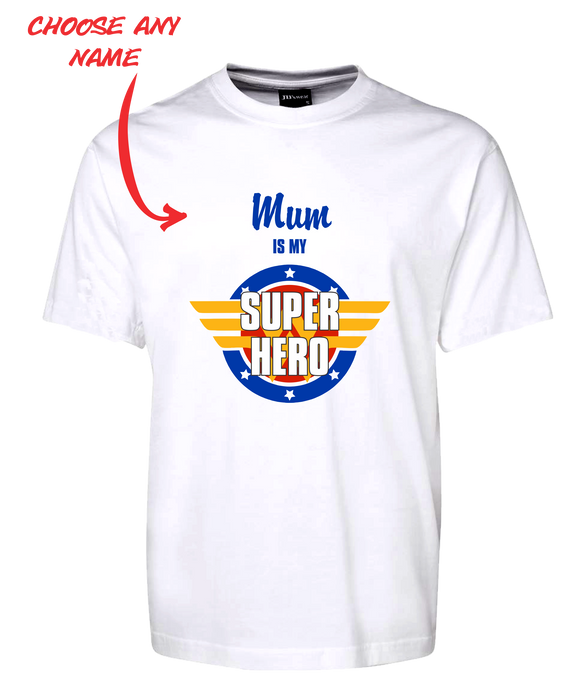 Mum Is My Super Hero Tee T-Shirt For Mother's Day FDG01-1HT-23009 - fair-dinkum-gifts