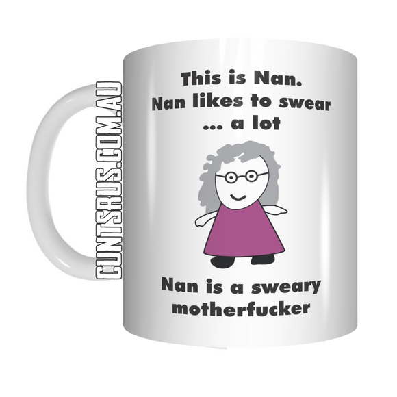 This Is Nan Likes To Swear Coffee Mug Funny Rude Gift For Grandmothers Nannas CRU07-92-12102 - fair-dinkum-gifts