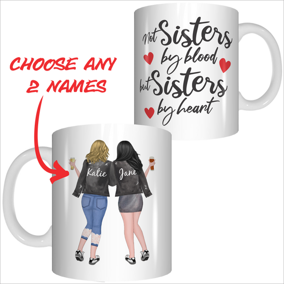 Best Friends Personalised Name Mug Gift Not Sisters By Blood But Sisters By Heart FDG07-92-26008 - fair-dinkum-gifts