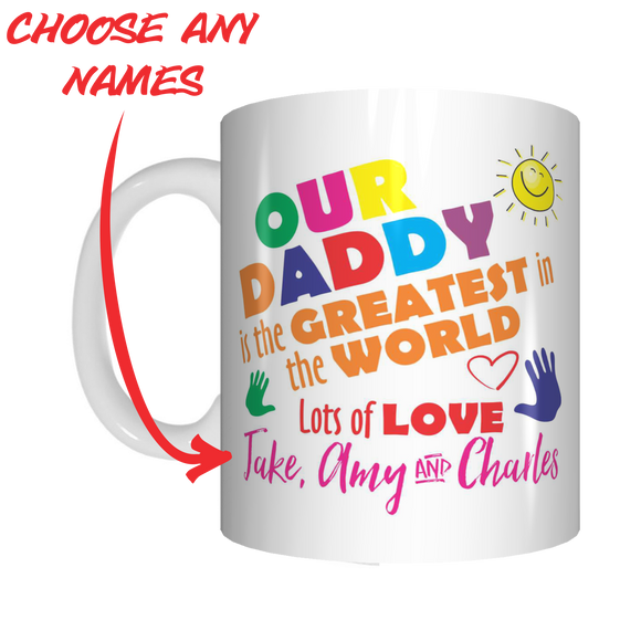 Our Daddy Is The Greatest In The World Personalised Coffee Mug For Father's Day FDG07-92-26045 - fair-dinkum-gifts