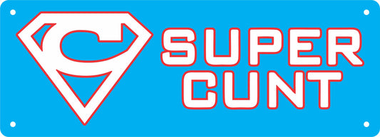Number Plate - SUPER CUNT