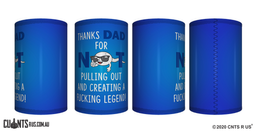 Thanks Dad For Not Pulling Out Stubby Holder For Father's Day - fair-dinkum-gifts