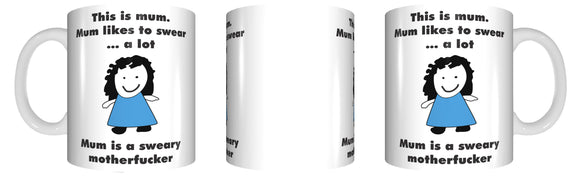 This Mum Likes To Swear Coffee Mug Funny Rude Mothers Day GIFT CRU07-92-8204 - fair-dinkum-gifts