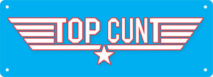 Number Plate - TOP CUNT