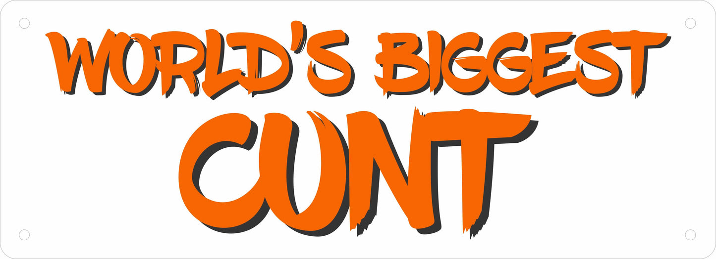 Number Plate - World's Biggest Cunt