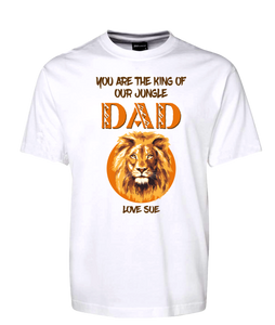 You Are The King Of Our Jungle Dad Tee Personalised T-Shirt Gift For Father's DayFDG01-1HT-23030/S