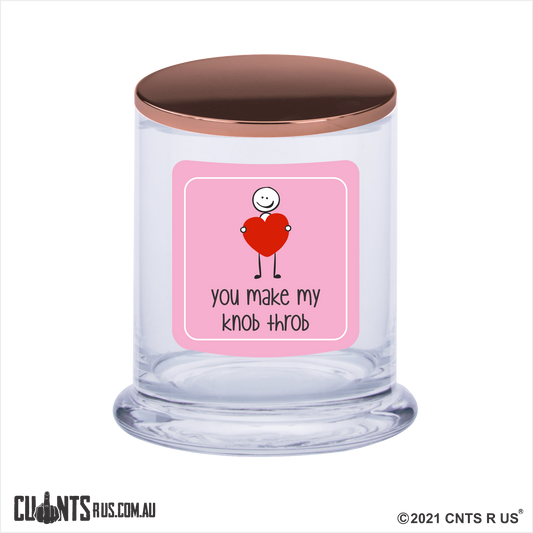 You Make My Knob Throb Scented Candle