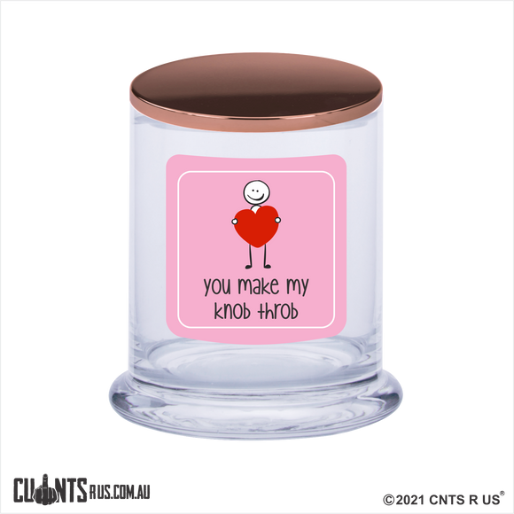 You Make My Knob Throb Scented Candle