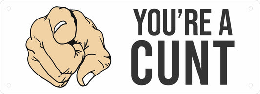 Number Plate - You're A Cunt
