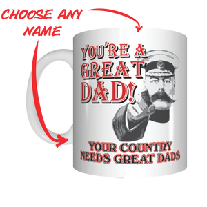 You're A Great Dad Your Country Needs Great Dads Lord Kitchener Coffee Mug Father's Day FDG07-92-26048 - fair-dinkum-gifts