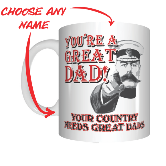 You're A Great Dad Your Country Needs Great Dads Lord Kitchener Coffee Mug Father's Day FDG07-92-26048 - fair-dinkum-gifts