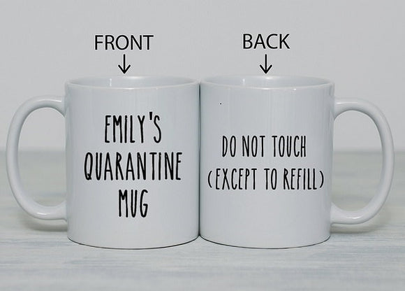 Personalised Quarantine Name Coffee Mug Do Not Touch Office Gift - fair-dinkum-gifts